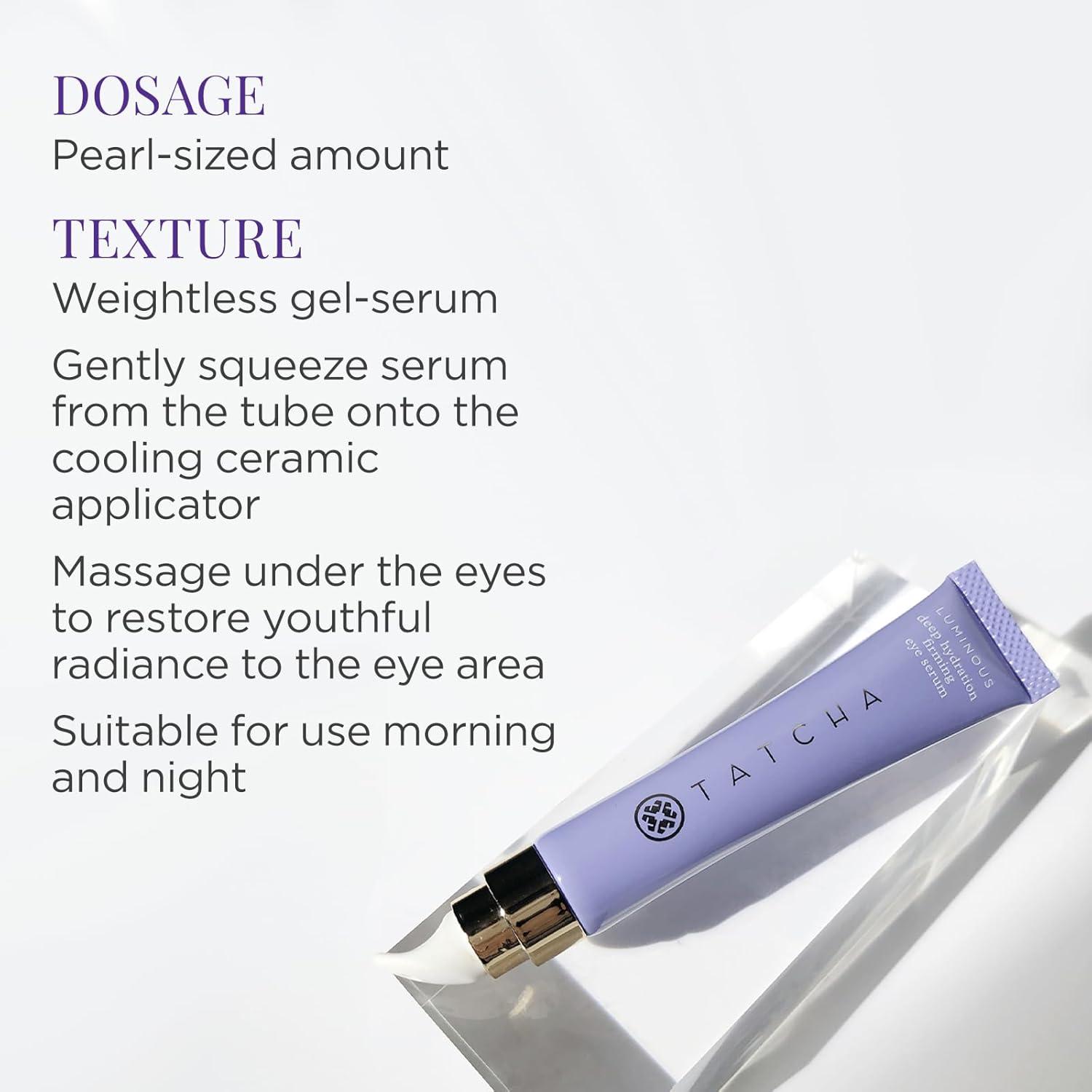 imageTatcha Luminous Deep Hydration Firming Eye Serum  Caffeinated Instant Hydrating Eye Serum for Fine Lines and Puffiness 15 ml  05 oz